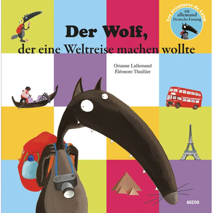 Buch für den Wolf, der um die Welt reisen wollte auf Deutsch Auzou