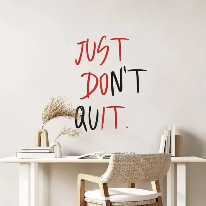 Wandtattoo Just don‘t quit – 2-farbig